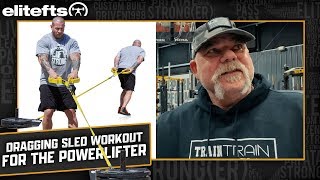 Dave Tate’s Dragging Sled Workout for the Powerlifter  eliteftscom [upl. by Yecnay605]