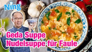 Die einfachste und schnellste chinesische Nudelsuppe mit selbstgemachten Nudeln [upl. by Adnaloj]