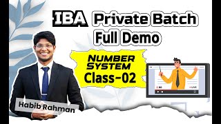 IBA Private Batch। Full Demo Class । Number System  02 [upl. by Heppman555]