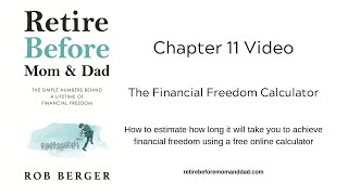 Chapter 11 The Financial Freedom Calculator Video 7 [upl. by Opportina877]