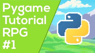 Pygame RPG Tutorial 1  Pygame Tutorial [upl. by Intosh]