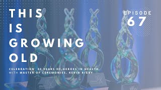 This is Growing Old Celebrating 30 Years of Heroes in Health [upl. by Nuhsal]