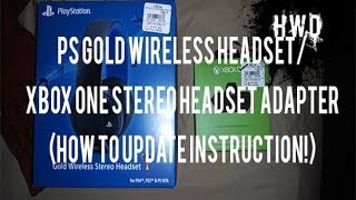 PS Gold Wireless HeadsetXbox One Stereo Headset AdapterHow To Update Instruction [upl. by Llennoc]