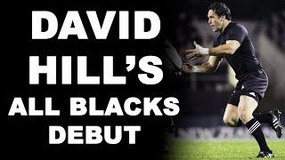 David Hills All Blacks Debut [upl. by Gnirps]