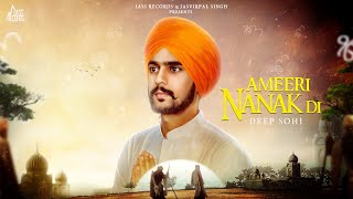 Ameeri Nanak Di full video  Deep Sohi  Dharmik Songs 2018 [upl. by Lletnuahs]