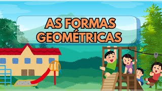 As formas Geométricas  aprendendo de forma fácil e divertida [upl. by Donna]