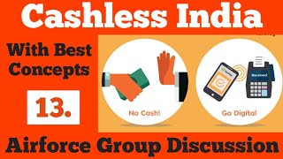 Cashless India Group Discussion  Cashless India GD Airforce  Plastic Money Expert Ankit IAF GD [upl. by Melborn]