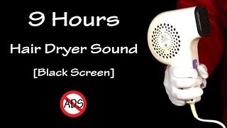 9 Hours Long Hair Dryer Sound Black Screen  White Noise to Fall Asleep [upl. by Mot188]