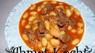 Rezept Bohneneintopf  Kuru Fasülye  AhmetKocht  türkisch kochen  Folge 62 [upl. by Belshin]