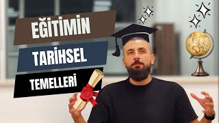 Eğitimin Tarihi Temelleri  Eğitim Bilimlerine Giriş 2 eğitim formasyon eğitimbilimleri [upl. by Aprile310]