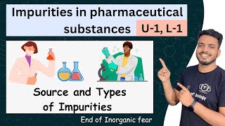 Impurities in pharmaceutical substances  Sources and types of impurities impurities pharmacy [upl. by Caryl20]