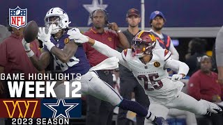 Washington Commanders vs Dallas Cowboys Game Highlights  NFL 2023 Week 12 [upl. by Lundeen541]