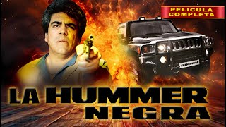 La Hummer Negra  La Pelicula Completa Mexicana  Cine mexicano en español  Accion y Narcos [upl. by Olenka402]