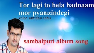 sabari ti basi kari buasen saji tor lagi to hela badnaam  santanu sahu old sambalpuri song [upl. by Nonnel]