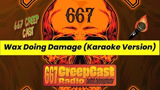 Wax Doing Damage Karaoke Version [upl. by Leelah]