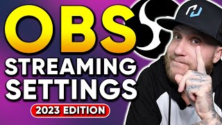 Best OBS Settings For Streaming  The Ultimate Guide  2023 Edition [upl. by Asiaj]