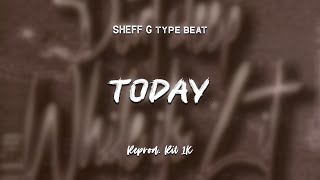 Sheff G  Today  Instrumental [upl. by Trudi368]