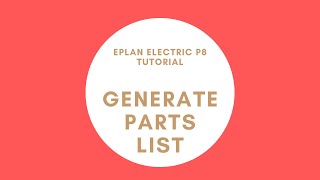 EPLAN Parts List BOM  Generate Report [upl. by Niltiak639]