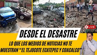 En Exclusiva desde la zona de tragediaquotLa gente clama ayudaquot RECUENTO DE LOS DAÑOS ECATEPEC COACALCO [upl. by Eelrihs]