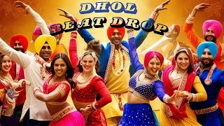 Dhol Beat Drop  Bhangra Night  DJ Punjabi Song  Bhangra Dance  Club Song  Party Song [upl. by Melisa]