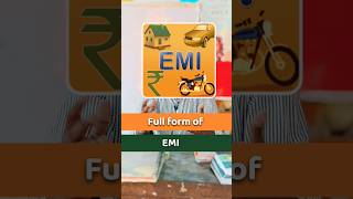 The full form of EMI  emi installment monthly ecuated [upl. by Eramat]