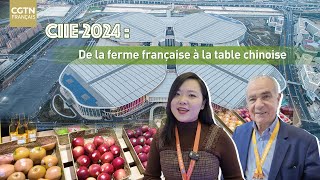 CIIE 2024  De la ferme française à la table chinoise [upl. by Aramoix494]