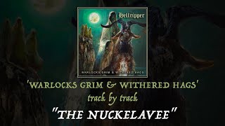 quotBehind the Musicquot  Hellripper  The Nuckelavee Warlocks Grim amp Withered Hags Track by Track [upl. by Dick]