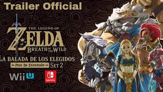 La Balada de los Elegidos I The Legend of Zelda Breath of the Wild segundo DLC [upl. by Etienne11]