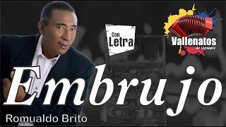 Embrujo  Romualdo Brito  Con Letra – Video Lyric [upl. by Philan108]