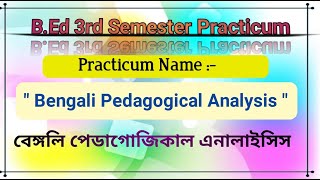 Bengali Pedagogical Analysis BEd 3rd Semester Course Name Pedagogy of School Subject  PartII [upl. by Lael296]