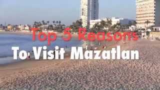 MAZATLAN Top 5 Reasons to Visit Mazatlan Mexico [upl. by Dillon]