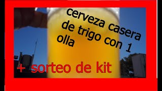 ELABORACION de Cerveza de Trigo CASERA 👆 paso a paso  SORTEO de Kit 30 Litros 🍻🍻 [upl. by Hiltan]