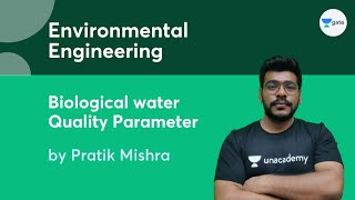 L 12  Biological water Quality Parameter  Environmental Engineering  Pratik Mishra [upl. by Burke]