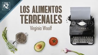 Alimentos terrenales Temporada 1Virginia Woolf [upl. by Zile538]