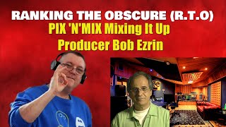 Pix N Mix Mixing It Up Producer Bob Ezrin [upl. by Elaval187]