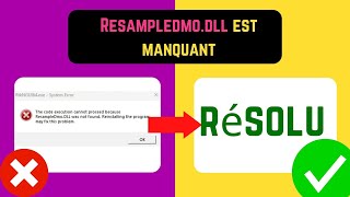 Résoudre le problème Resampledmo dll est manquant sur Windows 11 French [upl. by Gotthard]