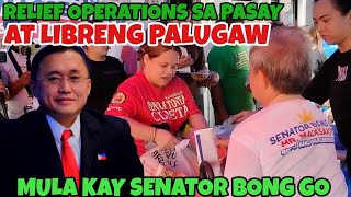 SENATOR BONG GO FEEDING PROGRAM AND RELIEF OPERATION SA MGA NASUNUGAN SA PASAY [upl. by Euphemiah]