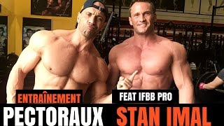 Ma SÉANCE PECTORAUX avec IFBB Pro STAN IMAL [upl. by Madora]