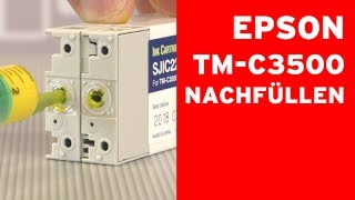 Epson TMC3500 Tintenpatronen nachfüllen Chip resetten [upl. by Lemcke240]