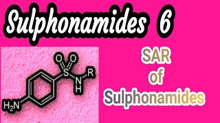 Sulphonamides  Part 6  SAR of Sulphonamides [upl. by Ettezus]