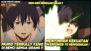 DIKIRA LEMAH DAN SELALU TERBULLY TERNYATA MENYIMPAN KEKUATAN OVERPOWER‼️ Alur Cerita Anime [upl. by Paule]