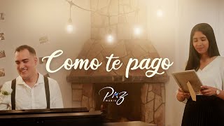 Canción para el día de la Madre  Como te pago  Paz Music  Cover Lenier [upl. by Anreval317]