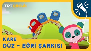 Kare  Düz  Eğri Şarkısı [upl. by Peyter107]