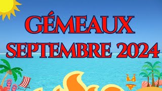 GÉMEAUX♊SEPTEMBRE 2024  STABILITÉ amp FORCE VOUS ALLEZ RÉALISER VOTRE RÊVE 💖💖💖💖 [upl. by Cobby99]