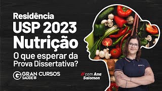 Residência USP 2023 Nutrição  O que esperar da Prova Dissertativa com Ana Salomom [upl. by Aduhey340]