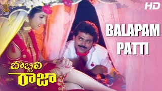 Balapam Patti Full HD Video Song  Bobbili Raja Telugu HD Movie  Venkatesh  Divya Bharati [upl. by Truman]