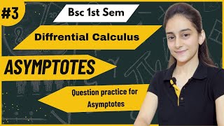 Question practice for Asymptotes  Diffrential calculus  Bsc 1st sem📝 [upl. by Pattin]