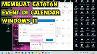 Cara Membuat Catatan Event di Calendar Windows 11 [upl. by Nohsav]