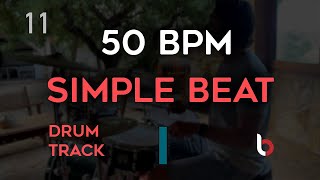 50 BPM Drum Beat  Simple Straight [upl. by Ula]