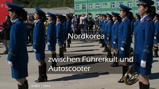 Nordkorea zwischen Führerkult und Autoscooter  Doku [upl. by Eceirtal]